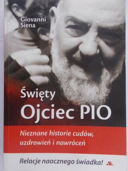 Siena Giovanni - Święty Ojciec PIO