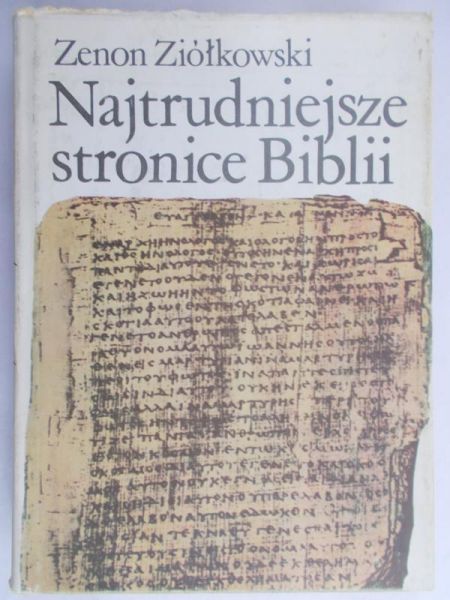 Ziółkowski Zenon - Najtrudniejsze stronice Biblii