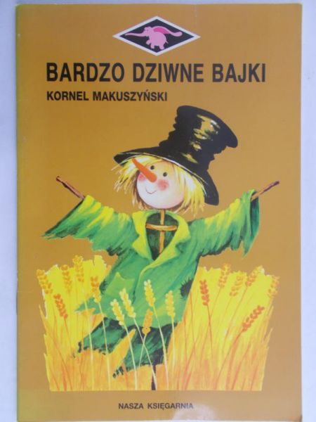 Makuszyński Kornel - Bardzo dziwne bajki