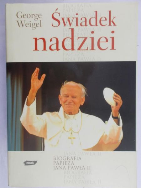 Weigel George - Świadek nadziei