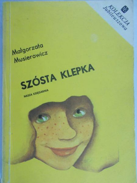Musierowicz Małgorzata - Szósta klepka