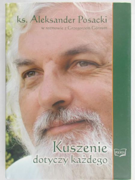 Posacki Aleksander - Kuszenie dotyczy każdego