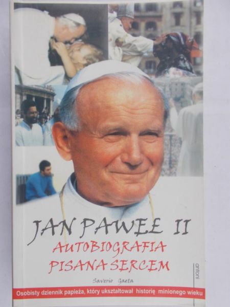 Jan Paweł II  - Autobiografia pisana sercem