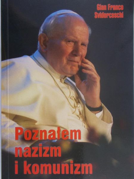 Svidercoschi Gian Franco - Poznałem nazizm i komunizm
