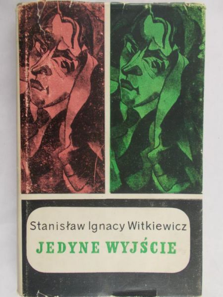 Witkiewicz Stanisław Ignacy - Jedyne wyjście