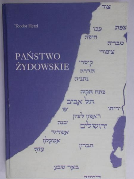 Herzl Teodor - Państwo żydowskie
