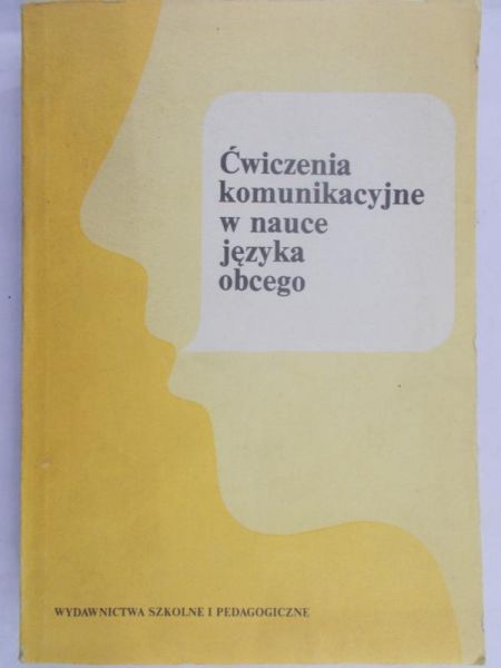 Komorowska Hanna (red.) - Ćwiczenia komunikacyjne w nauce języka obcego