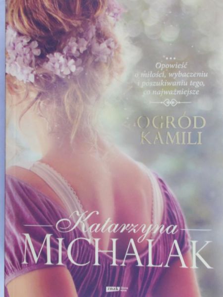 Michalak Katarzyna - Ogród Kamili