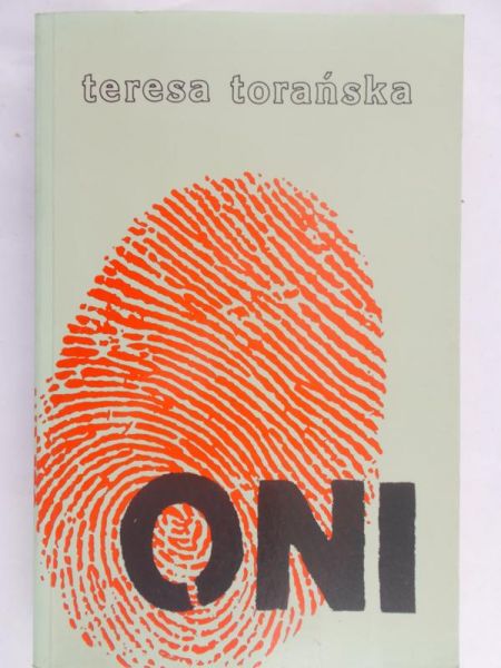 Torańska Teresa - Oni