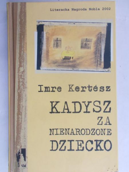 Kertesz Imre - Kadysz za nienarodzone dziecko