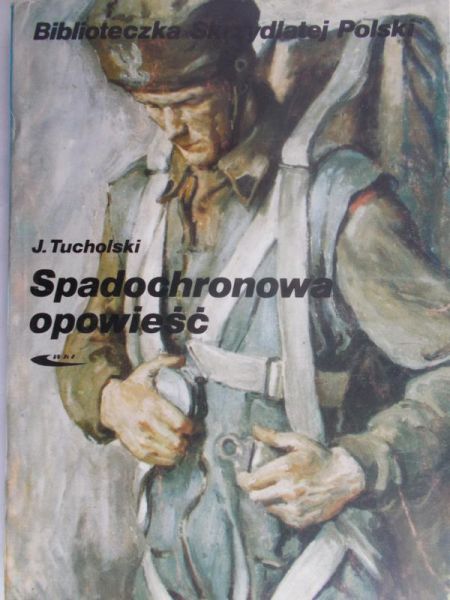 Tucholski Jędrzej - Spadochronowa opowieść