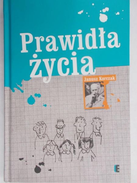 Korczak Janusz - Prawidła życia