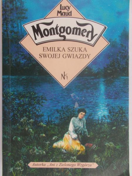 Montgomery Lucy Maud - Emilka sztuka swojej gwiazdy