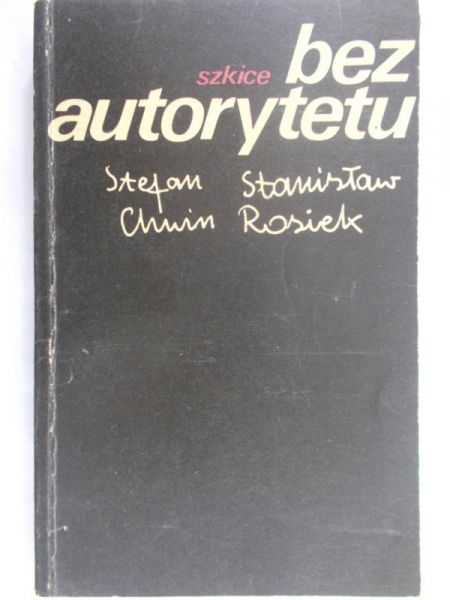 Chwin Stefan - Bez autorytetu