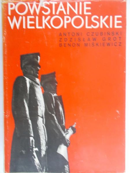 Czubiński Antoni - Powstanie Wielkopolskie