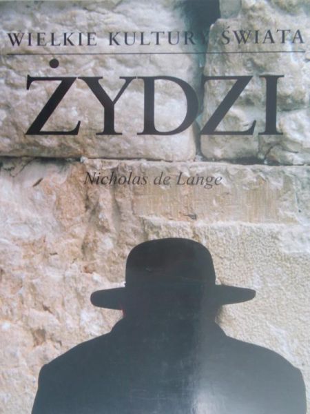 Lange de Nicholas  - Żydzi. Wielkie kultury świata