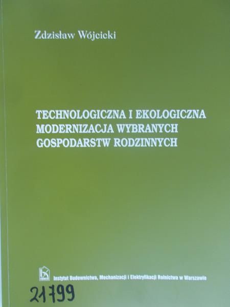 Wójcicki Zdzisław - Technologiczna i ekologiczna modernizacja wybranych gospodarstw rodzinnych