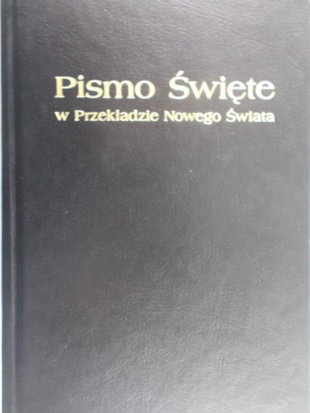 Pismo Święte w Przekładzie Nowego Świata