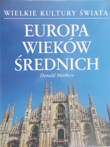 Matthew Donald - Europa wieków średnich