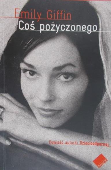 Giffin Emily - Coś pożyczonego