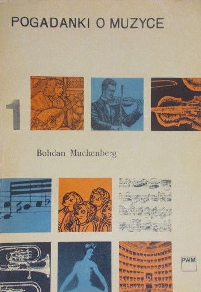 Muchenberg Bohdan - Pogadanki o muzyce