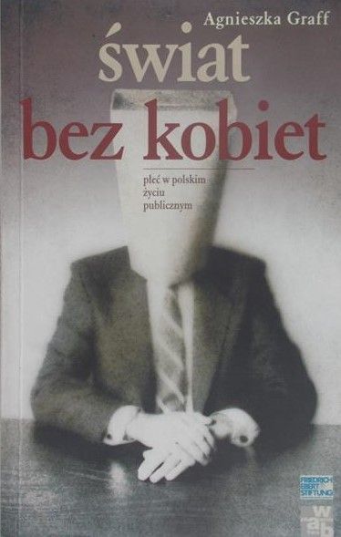 Graff Agnieszka - Świat bez kobiet