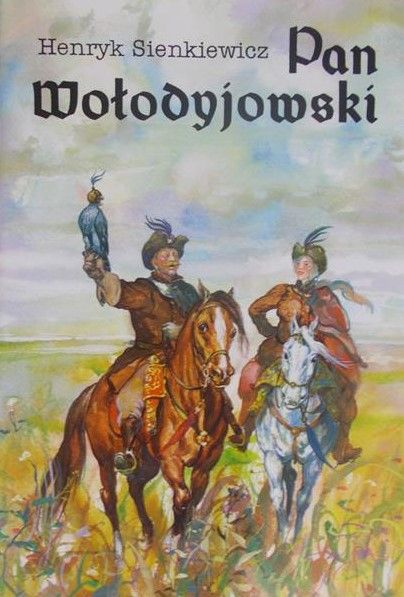 Sienkiewicz Henryk - Pan Wołodyjowski