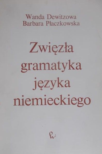 Dewitzowa Wanda - Zwięzła gramatyka języka niemieckiego