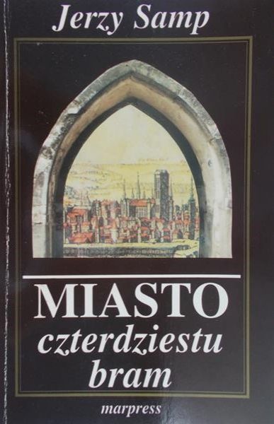 Samp Jerzy - Miasto czterdziestu bram