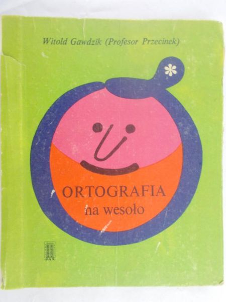 Gawdzik Witold - Ortografia na wesoło