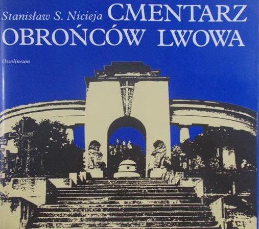 Nicieja Stanisław S. - Cmentarz obrońców Lwowa
