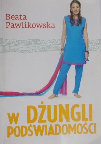 Pawlikowska Beata - W dżungli podświadomości