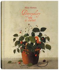 Norton Mary - Pożyczalscy idą w świat