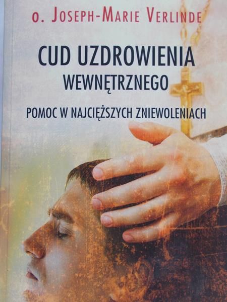 Verlinde Maria Józef  - Cud uzdrowienia wewnętrznego