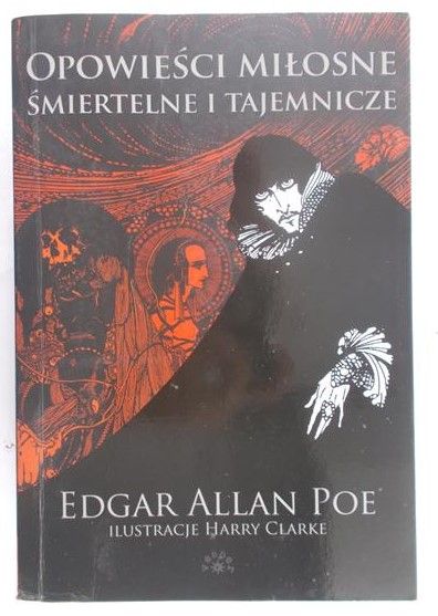 Poe Edgar Allan - Opowieści miłosne, śmiertelne i tajemnicze