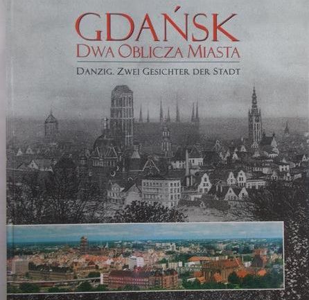 Hirsch Robert - Gdańsk. Dwa oblicza miasta