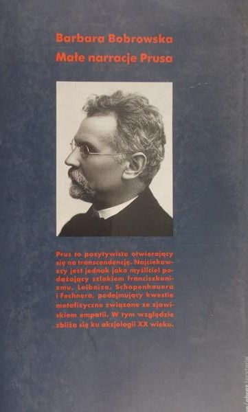 Bobrowska Barbara - Małe narracje Prusa