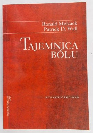 Melzack Ronald - Tajemnica bólu