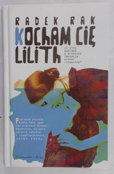 Rak Radek - Kocham cię Lilith