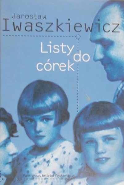 Iwaszkiewicz Jarosław - Listy do córek