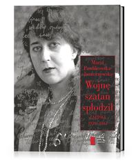 Pawlikowska-Jasnorzewska Maria - Wojnę szatan spłodził: Zapiski 1939-1945