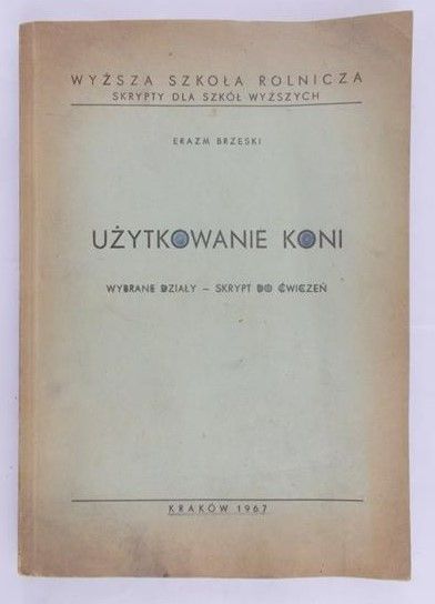 Brzeski Erazm - Użytkowanie koni