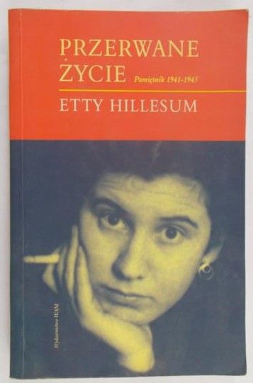 Hillesum Etty - Przerwane życie