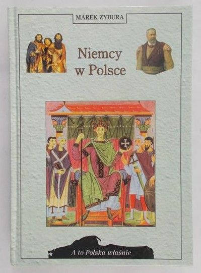 Zybura Marek - Niemcy w Polsce