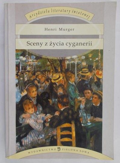 Murger Henryk  - Sceny z życia cyganerii