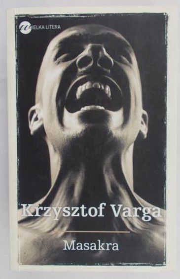 Varga Krzysztof - Masakra