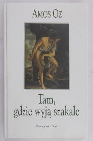 Oz Amos - Tam, gdzie wyją szakale
