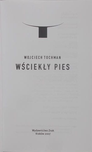 Tochman Wojciech - Wściekły pies