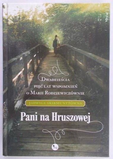 Skirmunttówna Jadwiga - Pani na Hruszowej