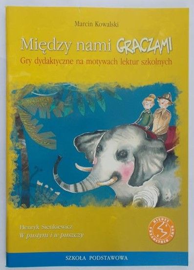Sienkiewicz Henryk - Między nami graczami. W pustyni i puszczy